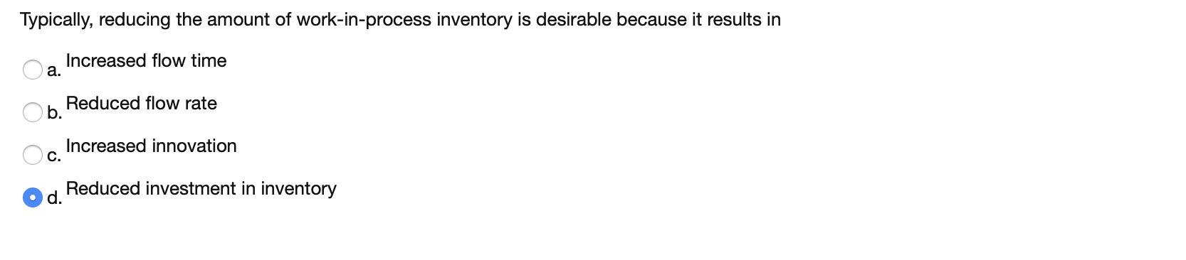 Typically, reducing the amount of work-in-process