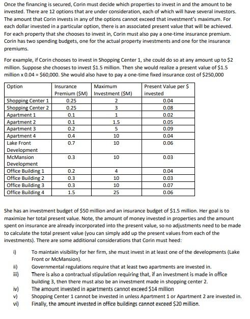Once the financing is secured, Corin must decide