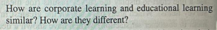 How are corporate learning and educational