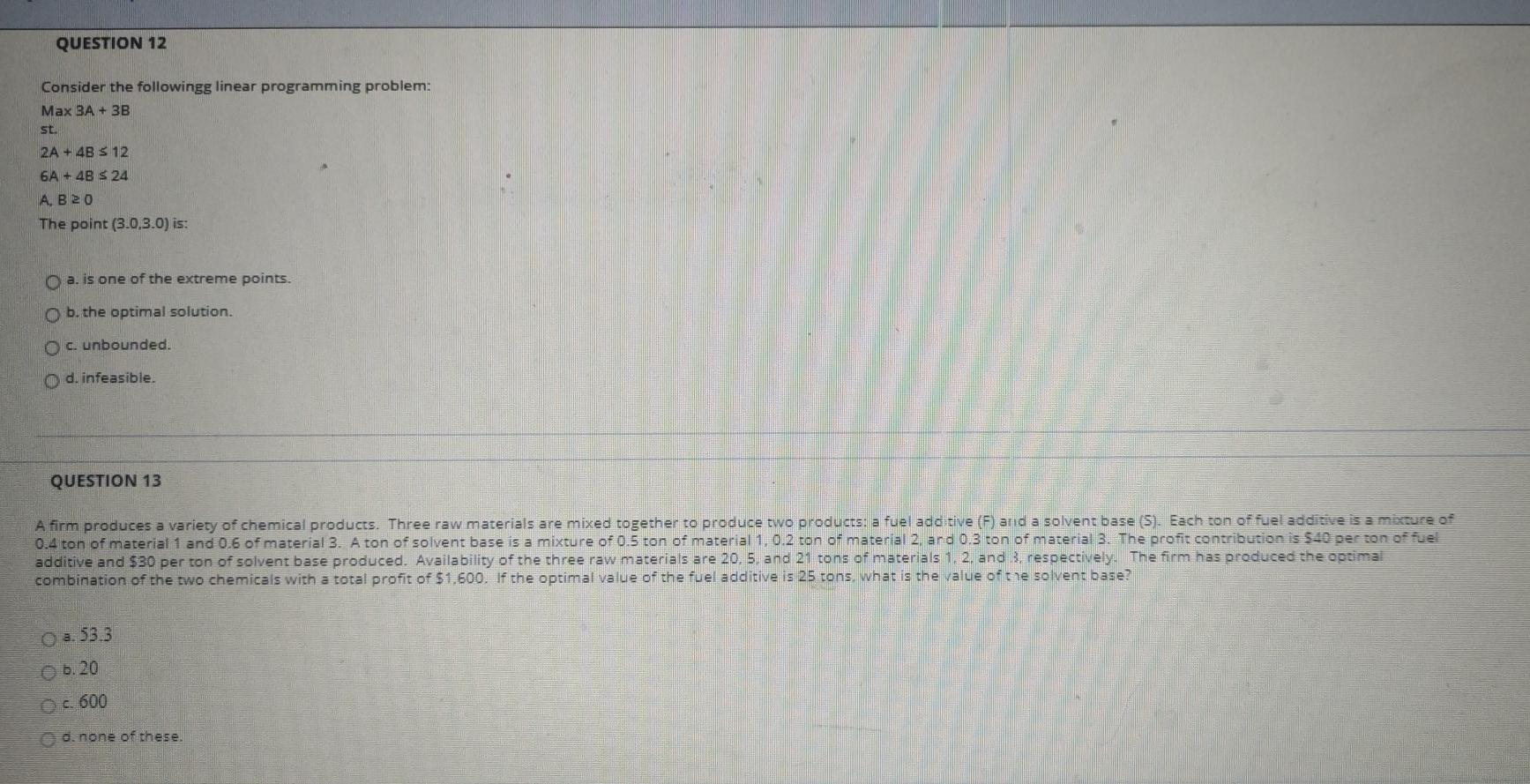 Answer both correct. QUESTION 12 Consider the