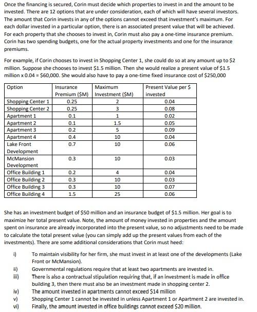 Once the financing is secured, Corin must decide
