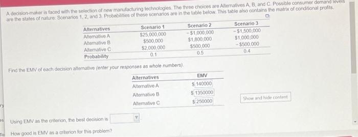 A decision-maker is faced with the selection of