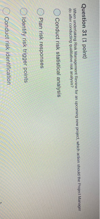 Question 30 (1 point) How can a Project Manager