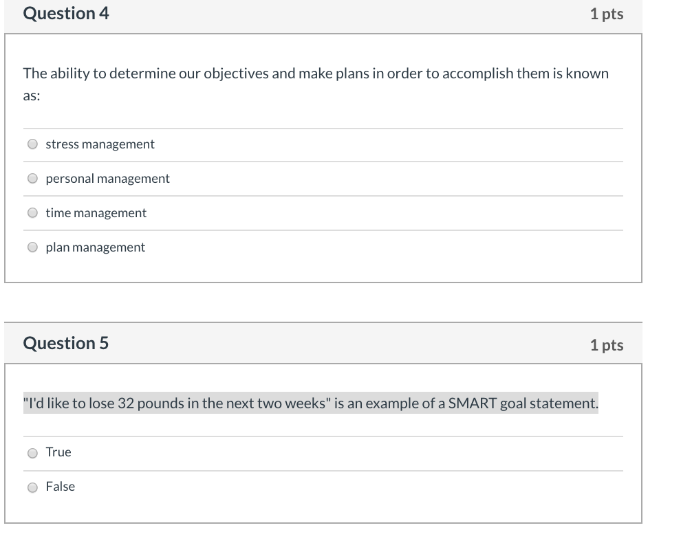 Question 1 1 pts The problem with the goal