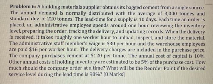 Problem 6: A building materials supplier obtains