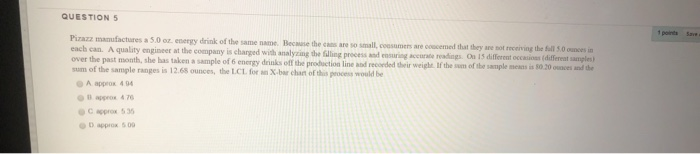 QUESTION 5 Pia manufactures a 5.0 energy drink of