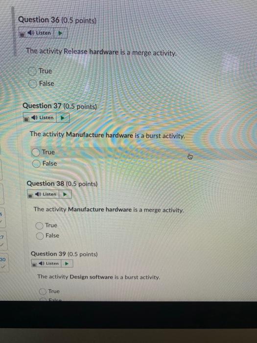 activity. True False Question 33 (0.5 points) Listen The activity Test hardware
