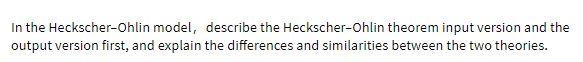 In the Heckscher-Ohlin model, describe the