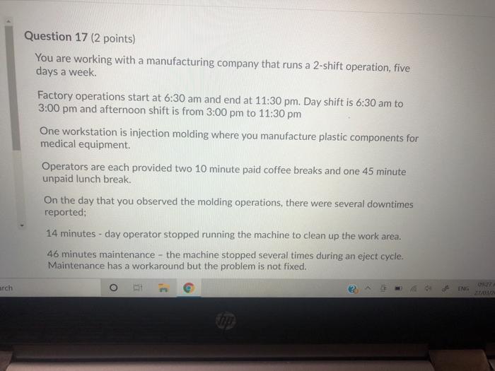 Question 17 (2 points) You are working with a