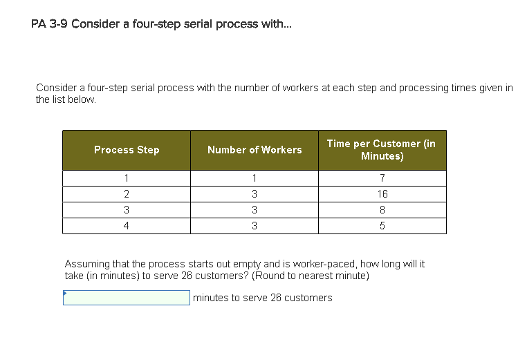 PA 3-9 Consider a four-step serial process