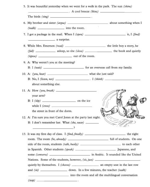 EXERCISE 19. Simple past vs. past progressive.