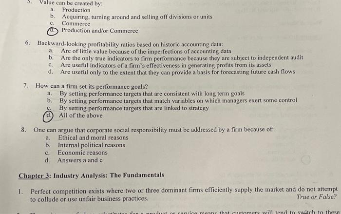 Value can be created by: a. Production b.