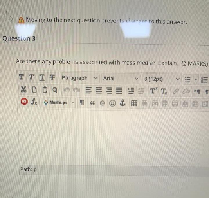 A Moving to the next question prevents changes to