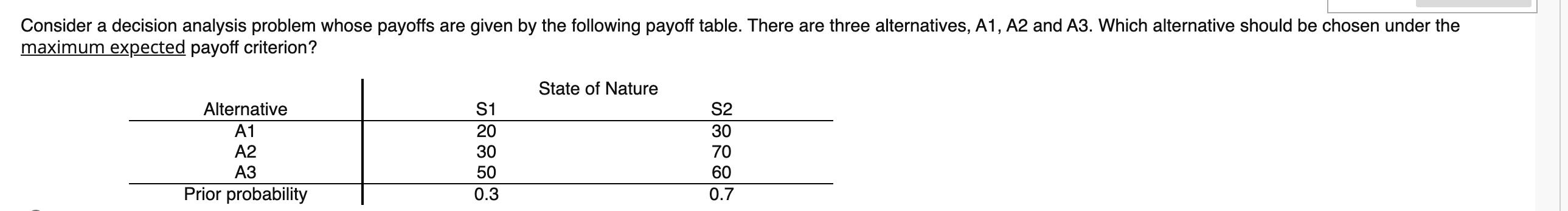 Consider a decision analysis problem whose