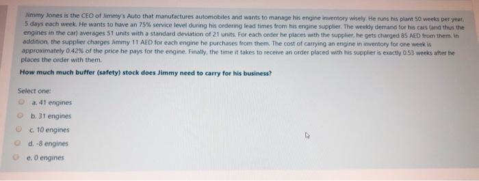 Management Jimmy Jones is the CEO of Jimmy's Auto