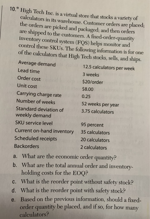 10.* High Tech Inc. is a virtual store that