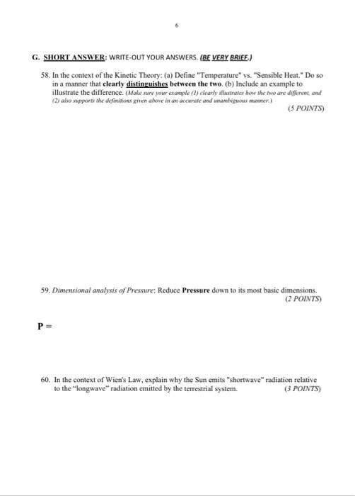 G. SHORT ANSWER: WRITE-OUT YOUR ANSWERS (BE VERY