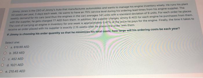 Jimmy Jones is the CEO of Jimmy's Auto that