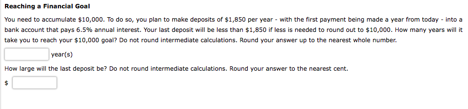 You need to accumulate $10,000. To do so, you