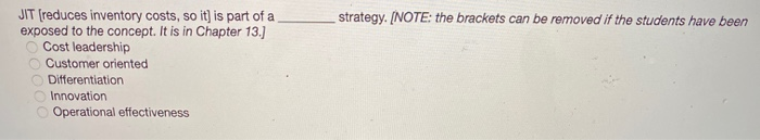 JIT [reduces inventory costs, so it] is part of a