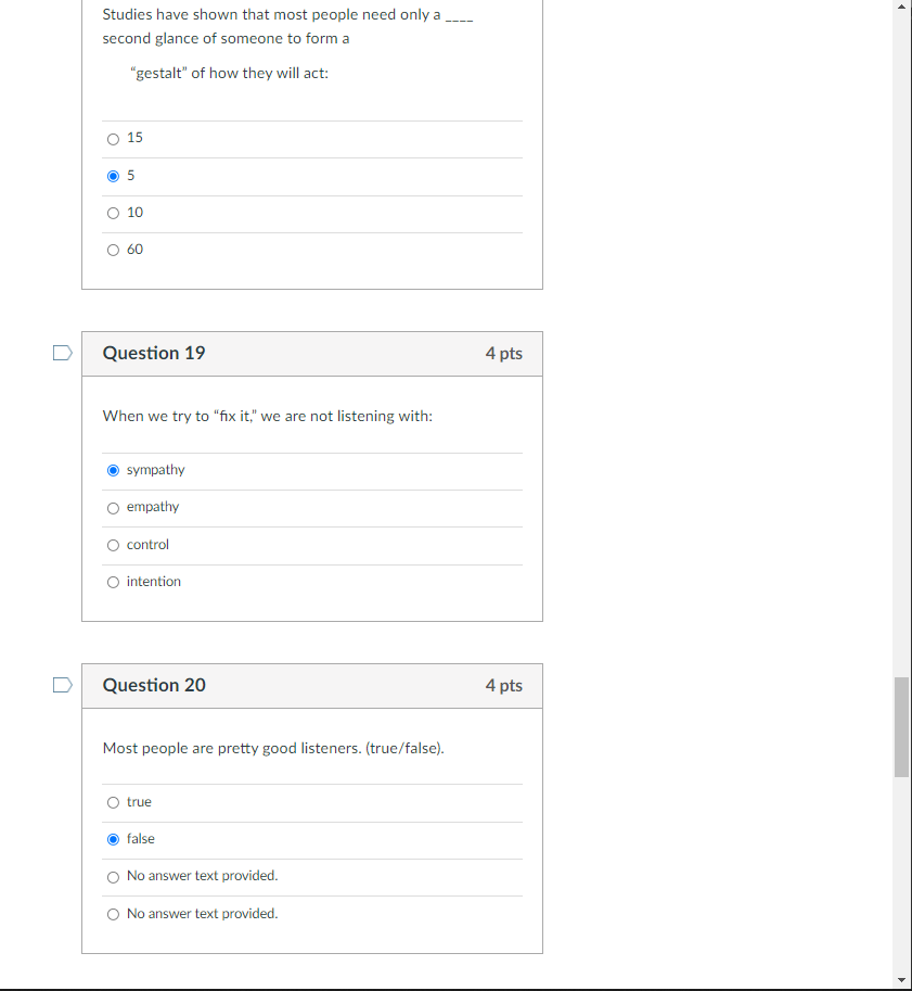 Studies have shown that most people need only a