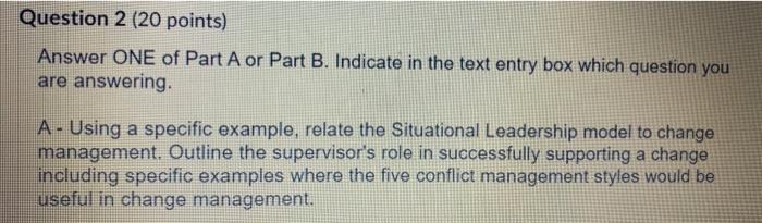 Question 2 (20 points) Answer ONE of Part A or