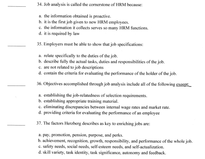 34. Job analysis is called the cornerstone of HRM