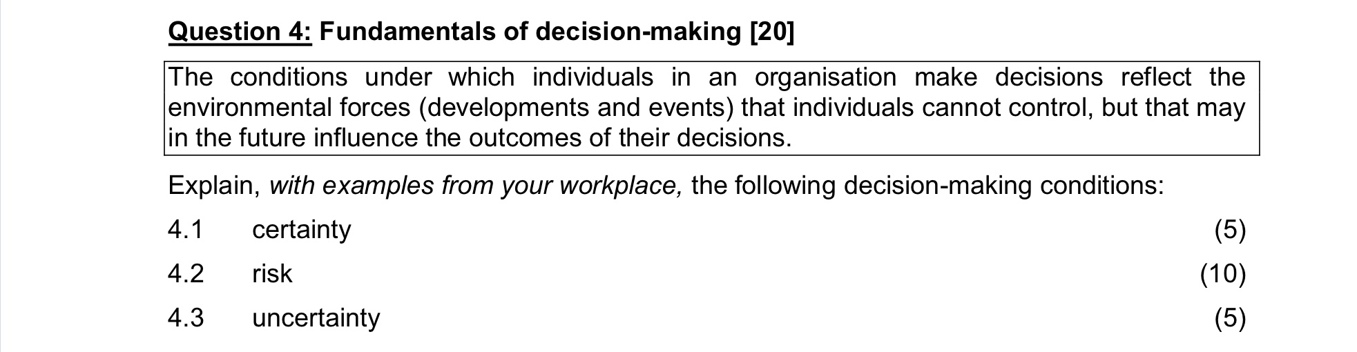 Question 4: Fundamentals of decision-making [20]