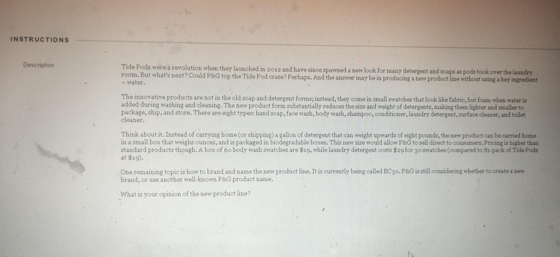 INSTRUCTIONS Description Tide Pods were a