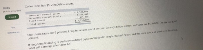 Colter Steel has $5.250.000 in assets 10/10