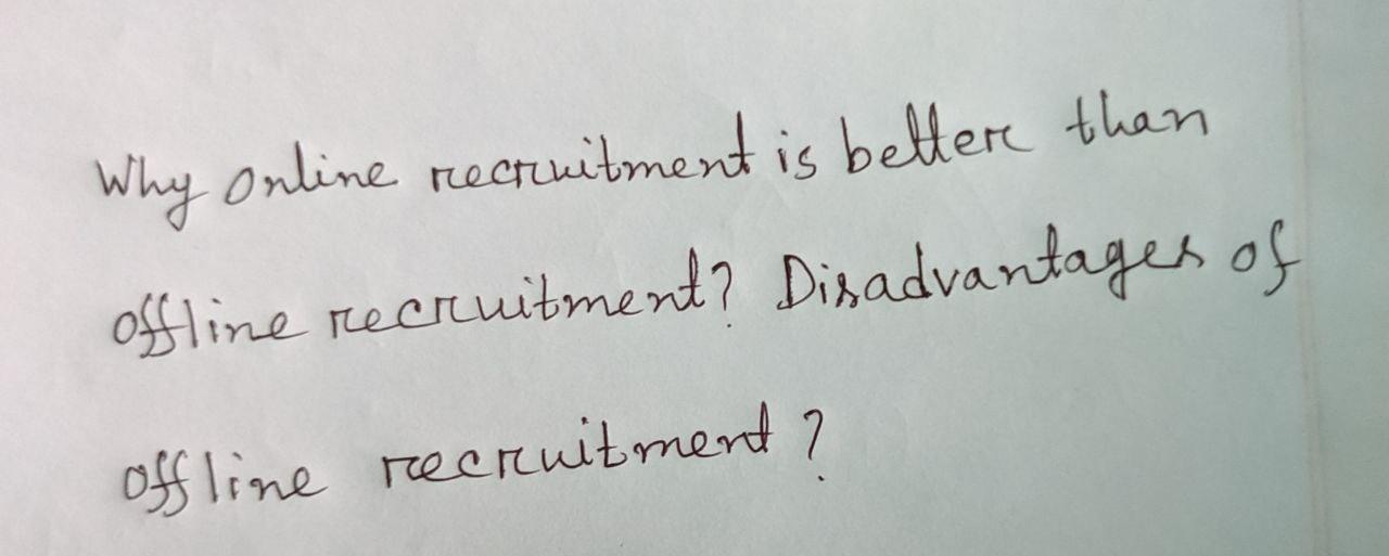 Why online rectuitment is better than offline