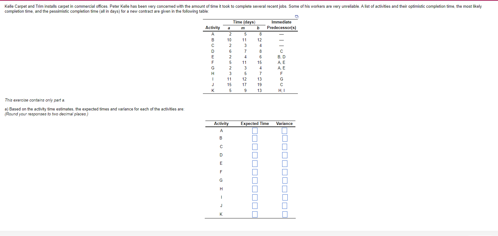 This exercise contains only part a. a) Based on