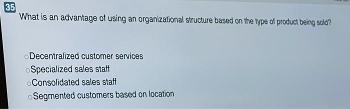 35 What is an advantage of using an