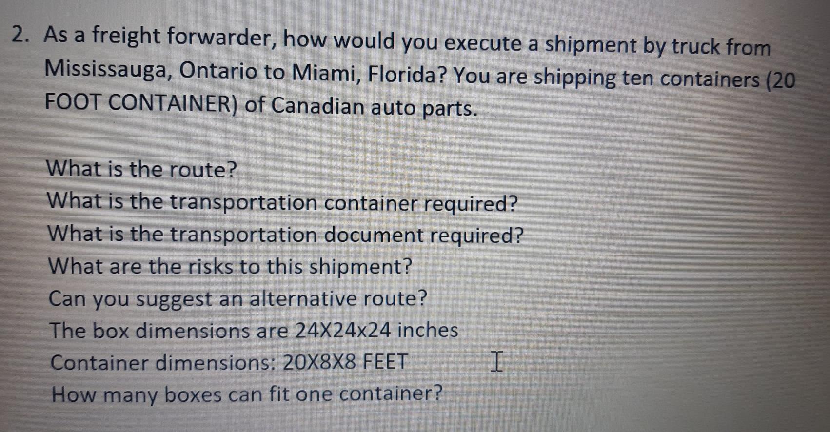 2. As a freight forwarder, how would you execute