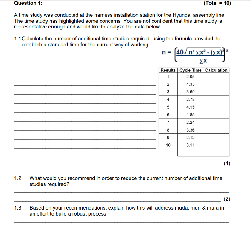 Question 1: (Total = 10) A time study was