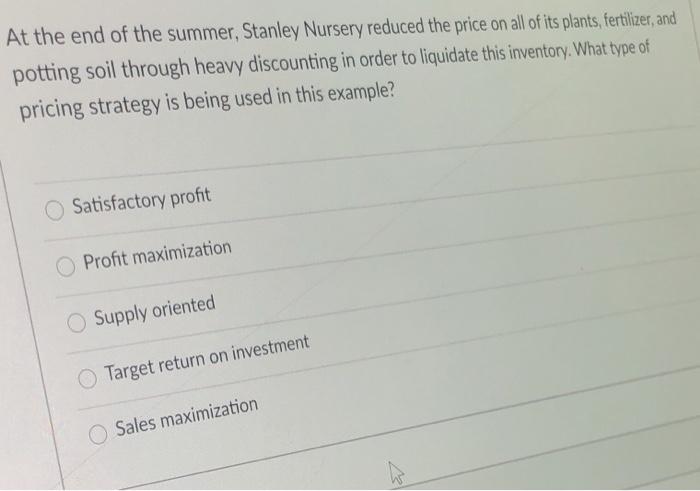 At the end of the summer, Stanley Nursery reduced