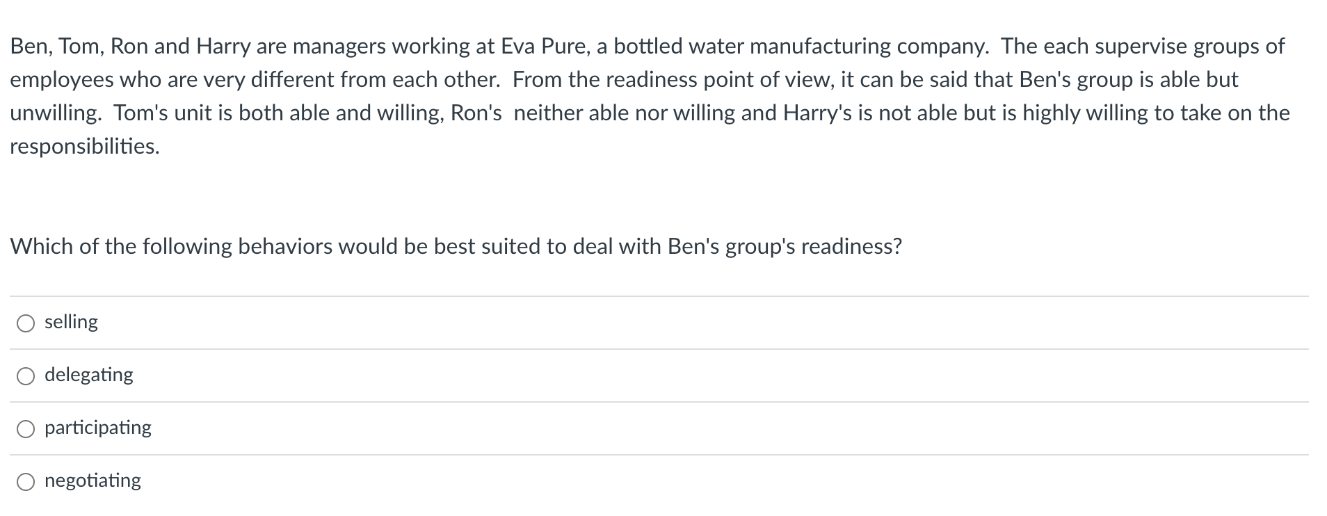 Ben, Tom, Ron and Harry are managers working at