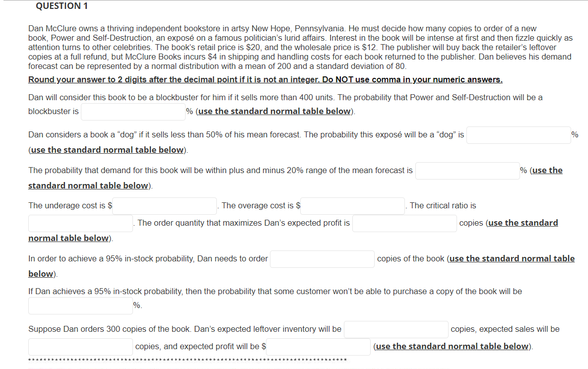 QUESTION 1 Dan McClure owns a thriving
