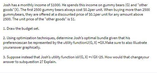 Josh has a monthly income of $1000. He spends