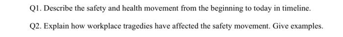 Q1. Describe the safety and health movement from