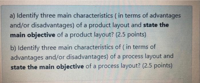 a) Identify three main characteristics ( in terms