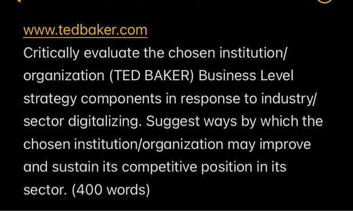 U www.tedbaker.com Critically evaluate the chosen