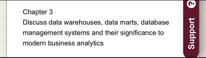 Chapter 3 Discuss data warehouses, data marts,