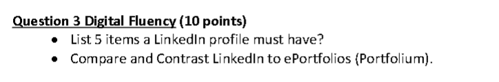 Question 3 Digital Fluency (10 points) List 5