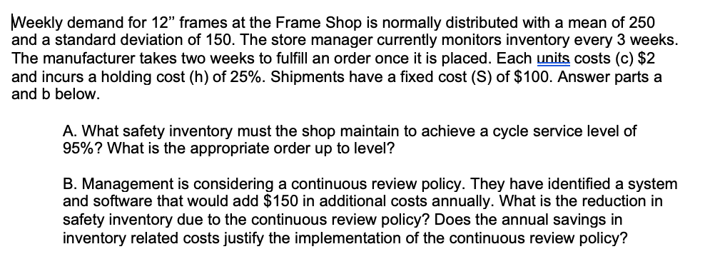 Weekly demand for 12" frames at the Frame Shop is