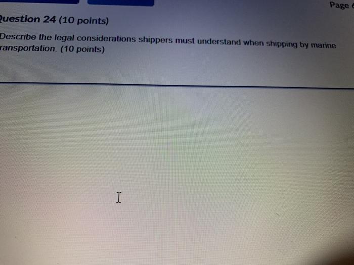 Page Question 24 (10 points) Describe the legal