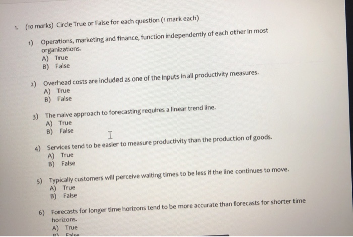 1. (10 marks) Circle True or False for each