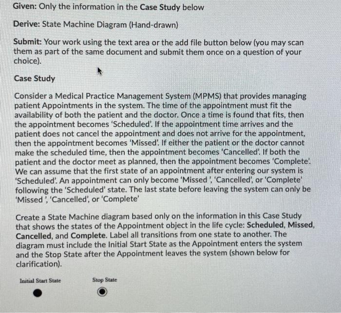 Given: Only the information in the Case Study