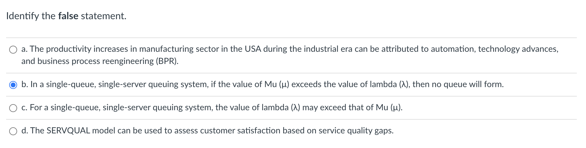 Identify the false statement. a. The productivity