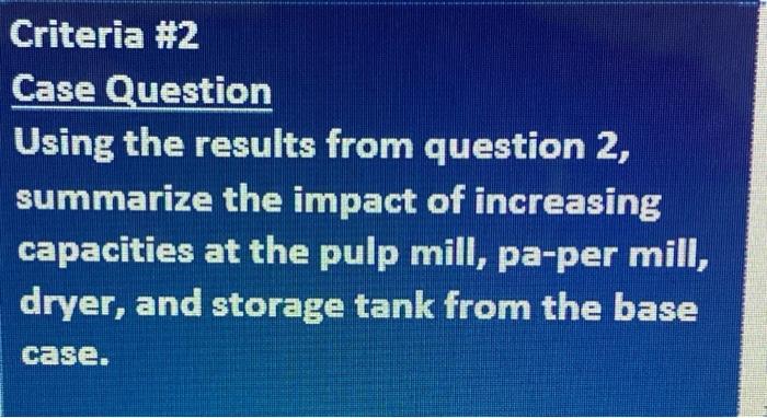 Criteria #2 Case Question Using the results from